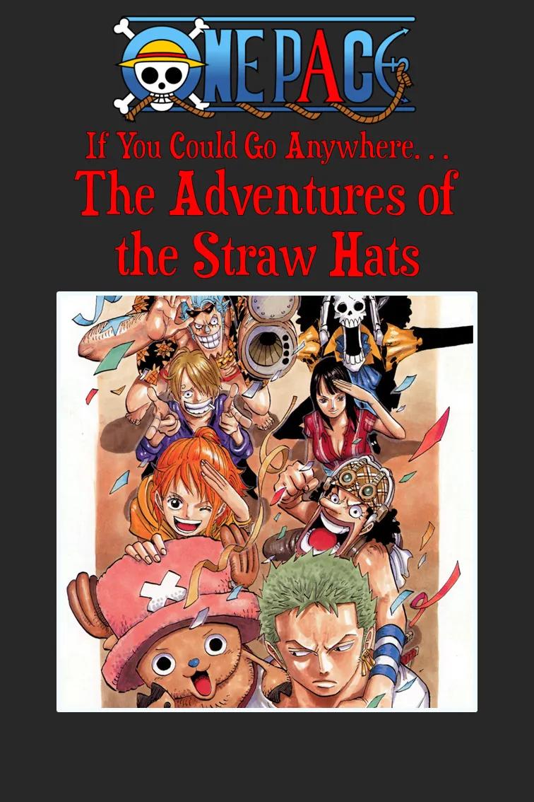 If You Could Go Anywhere... The Adventures of the Straw Hats Cover Art